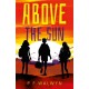 Above the Sun