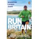 Run Britain: My World Record-Breaking Adventure to Run Every Mile of the British Coastline