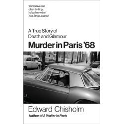 Murder In Paris '68: A true story of death and glamour