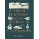 A Short History of the World in 50 Tyrants