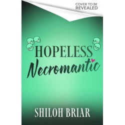 Hopeless Necromantic: A debut romantic fantasy that's good enough to raise the dead . . .