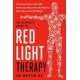 The Ultimate Guide to Red Light Therapy: The Breakthrough Solution for Anti-Aging, Weight Loss, Muscle Gain, Inflammation Reduction and Peak Performance