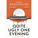 Quite Ugly One Evening: Jack Parlabane is back in this ingenious locked-room mystery