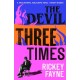 The Devil Three Times: 'An exuberant slice of Southern gothic' (Financial Times)