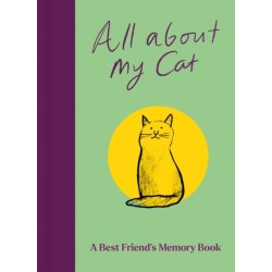 All About My Cat (and Me): Keepsake and Memory Journal with Prompts - for Cat Owners to Capture Special Memories