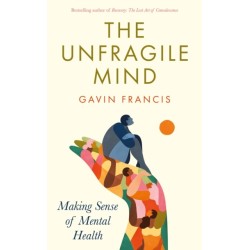 The Unfragile Mind: Making Sense of Mental Health