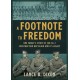 A Footnote to Freedom: The Story of the No 2 Construction Black Battalion and its Legacy