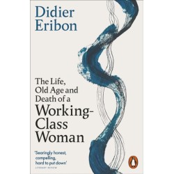 The Life, Old Age, and Death of a Working-Class Woman
