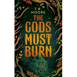 The Gods Must Burn
