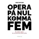 Opera på nul komma fem: Du elsker opera, du ved det bare ikke endnu