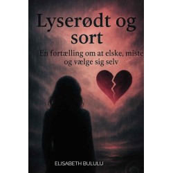 Lyserødt og sort: En fortælling om at elske, miste og vælge sig selv