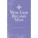 Why God Became Man