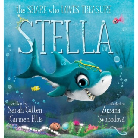 Stella: The Shark Who Loves Treasure