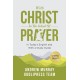 Andrew Murray With Christ In The School Of Prayer: In Today's English and with a Study Guide (LARGE PRINT)