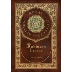Robinson Crusoe (Royal Collector's Edition) (Illustrated) (Case Laminate Hardcover with Jacket)