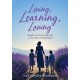 Living, Learning, Loving: Insights and Encouragement on the Path of Motherhood