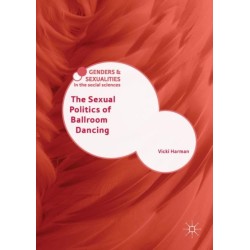 The Sexual Politics of Ballroom Dancing