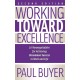 Working Toward Excellence - Second Edition: 10 Nonnegotiables for Achieving Uncommon Success in Work and Life