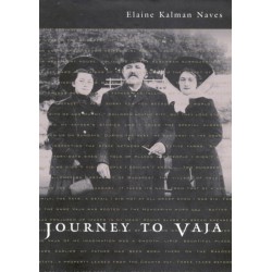 Journey to Vaja: Reconstructing the World of a Hungarian-Jewish Family