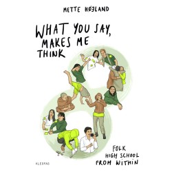 What you say, makes me think: Folk high school from within