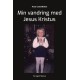 Min vandring med Jesus Kristus
