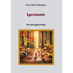 Egernlandet: De sorte egerns kamp