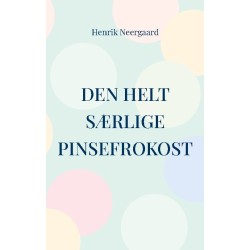 Den helt særlige pinsefrokost: Og andre historier fra gamle dage