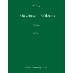 To Be Spirituel - The Theories: The Game