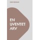 En uventet arv: Hæfte 1