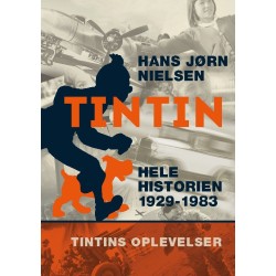 Tintin: Hele historien 1929-1983: Tintins oplevelser