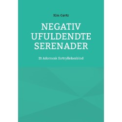 Negativ Ufuldendte serenader: Et Adornosk fortryllelsesbind
