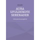 Aura Ufuldendte serenader: Et Benjaminsk passagebind