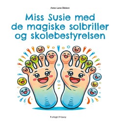 Miss Susie med de magiske solbriller og skolebestyrelsen