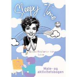 Sleepy Time - Godnathistorier for Børn: Male- og Aktivitetsbogen
