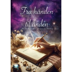 Fra hånden til ånden: skriv dine drømme til live med Loven om Tiltrækning