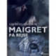 Maigret på rejse