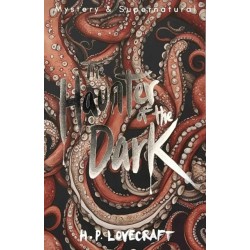 The Haunter of the Dark: Collected Short Stories Volume Three