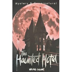 The Haunted Hotel & Other Stories