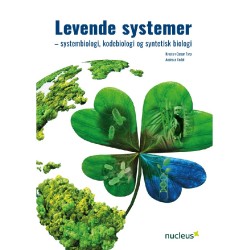 Levende systemer: Systembiologi, kodebiologi og syntetisk biologi