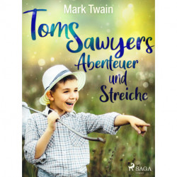 Tom Sawyers Abenteuer und Streiche