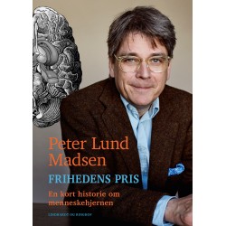Frihedens pris - En kort historie om menneskehjernen: En kort historie om menneskehjernen