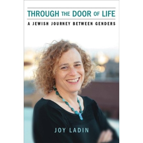 Through the Door of Life: A Jewish Journey Between Genders