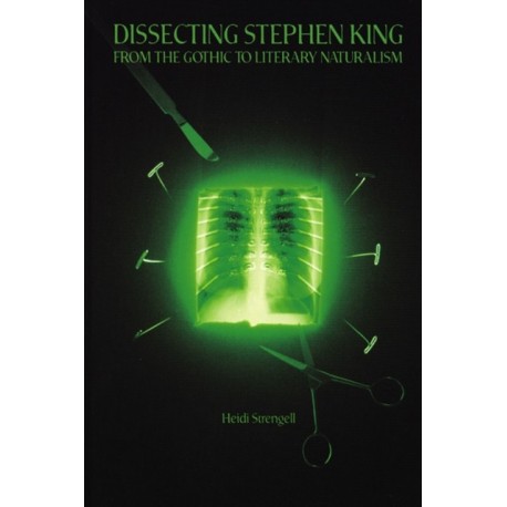 Dissecting Stephen King: From the Gothic to Literary Naturalism