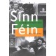 Sinn Fein: A Hundred Turbulent Years