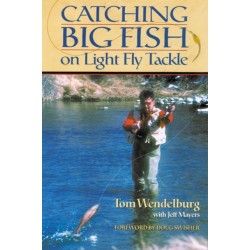 Catching Big Fish on Light Fly Tackle