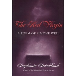 The Red Virgin: A Poem of Simone Weil