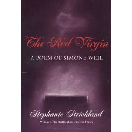The Red Virgin: A Poem of Simone Weil