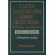 Latin American Land Reforms in Theory and Practice: A Retrospective Analysis
