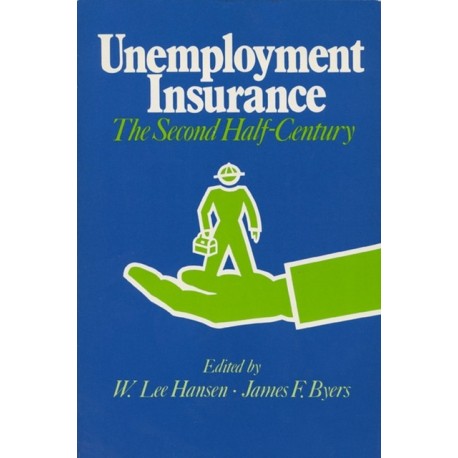 Unemployment Insurance: The Second Half-century
