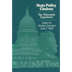 State Policy Choices: The Wisconsin Experience